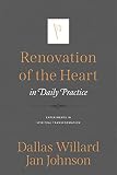 Johnson, Jan: Renovation of the Heart in Daily Practice: Experiments in Spiritual Transformation Johnson, Jan: Renovation of the Heart in Daily Practice: Experiments in Spiritual Transformation