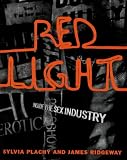 Ridgeway, James: Red Light: Inside the Sex Industry