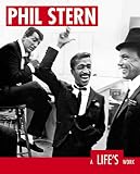 Stern, Phil: Phil Stern: A Life's Work