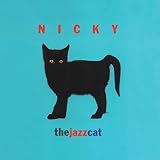 Friedman, Carol: Nicky The Jazz Cat