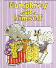 Inchworm Press Staff: Humphrey Suits Himself Inchworm Press Staff: Humphrey Suits Himself