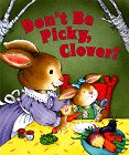 Inchworm Press Staff: Don't Be Picky, Clover Inchworm Press Staff: Don't Be Picky, Clover