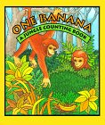 Inchworm Press Staff: One Banana: A Jungle Counting Book Inchworm Press Staff: One Banana: A Jungle Counting Book
