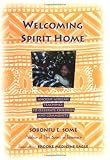 Some, Sobonfu: Welcoming Spirit Home: Ancient African Teachings to Celebrate Children and Community Some, Sobonfu: Welcoming Spirit Home: Ancient African Teachings to Celebrate Children and Community