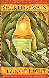 Gawain, Shakti: Living in the Light: Guide to Personal and Planetary Transformation