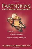 Stone, Hal: Partnering: A New Kind of Relationship