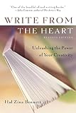 Bennett, Hal Zina: Write from the Heart: Unleashing the Power of Creativity