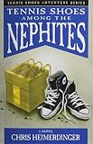 Heimerdinger, Chris: Tennis Shoes Among the Nephites
