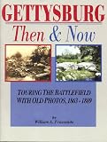 Frassanito, William A.: Gettysburg, Then & Now: Touring the Battlefield With Old Photos