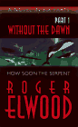 Elwood, Roger: Without the Dawn Elwood, Roger: Without the Dawn
