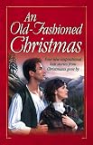 Laity, Sally: An Old-Fashioned Christmas Laity, Sally: An Old-Fashioned Christmas