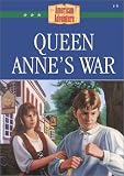 Grote, Joann A.: Queen Anne's War Grote, Joann A.: Queen Anne's War