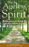 Goldman, Connie: The Ageless Spirit Goldman, Connie: The Ageless Spirit