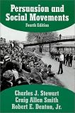 Denton, Robert E.: Persuasion and Social Movements Denton, Robert E.: Persuasion and Social Movements