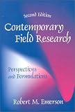 Emerson, Robert M.: Contemporary Field Research: Perspectives and Formulations