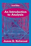 Kirkwood, James R.: An Introduction to Analysis Kirkwood, James R.: An Introduction to Analysis