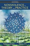 OLMES, ROBERT L.: Nonviolence in Theory and Practice OLMES, ROBERT L.: Nonviolence in Theory and Practice