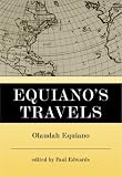 Equiano: Equiano's Travels: The Interesting Narrative of the Life of Olaudah Equiano or Gustavus Vassa the African Equiano: Equiano's Travels: The Interesting Narrative of the Life of Olaudah Equiano or Gustavus Vassa the African