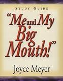 Meyer, Joyce: Me and My Big Mouth! Meyer, Joyce: Me and My Big Mouth!