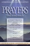 Prayers That Avail Much: Three Bestselling Works Complete In One Volume, Commemorative Leather Edition (1577942639) by Copeland, Germaine Copeland, Germaine: Prayers That Avail Much: Three Bestselling Works Complete In One Volume, Commemorative Leather Edition