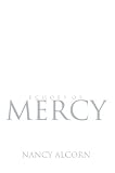 Alcorn, Nancy: Echoes Of Mercy: Truth Grace Hope Alcorn, Nancy: Echoes Of Mercy: Truth Grace Hope