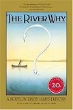 Duncan, David James: The River Why Duncan, David James: The River Why