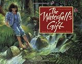 Ryder, Joanne: The Waterfall's Gift