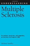 Stauffer, Melissa: Understanding Multiple Sclerosis Stauffer, Melissa: Understanding Multiple Sclerosis