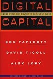 Tapscott, Don: Digital Capital: Harnessing the Power of Business Webs Tapscott, Don: Digital Capital: Harnessing the Power of Business Webs