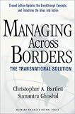 Ghoshal, Sumantra: Managing Across Borders: The Transnational Solution