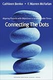 McFarlan, F. Warren: Connecting the Dots: Aligning Projects With Objectives in Unpredictable Times