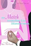 Macdonald, Shari: A Match Made in Heaven Macdonald, Shari: A Match Made in Heaven