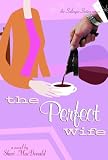 Macdonald, Shari: The Perfect Wife Macdonald, Shari: The Perfect Wife