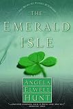 Hunt, Angela Elwell: The Emerald Isle Hunt, Angela Elwell: The Emerald Isle