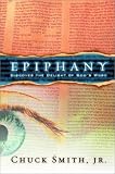 Smith, Chuck, Jr.: Epiphany: Discover the Delight of God's Word Smith, Chuck, Jr.: Epiphany: Discover the Delight of God's Word