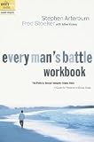 Arterburn, Stephen: Every Man's Battle Workbook: The Path to Sexual Integrity Starts Here Arterburn, Stephen: Every Man's Battle Workbook: The Path to Sexual Integrity Starts Here
