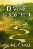Youssef, Michael: Divine Discontent: Pursuing the Peace Your Soul Longs For Youssef, Michael: Divine Discontent: Pursuing the Peace Your Soul Longs For
