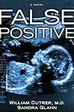Glahn, Sandra: False Positive Glahn, Sandra: False Positive