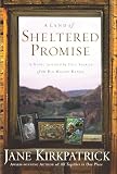 Kirkpatrick, Jane: A Land Of Sheltered Promise: A Novel Inspired By True Stories of The Big Muddy Ranch Kirkpatrick, Jane: A Land Of Sheltered Promise: A Novel Inspired By True Stories of The Big Muddy Ranch