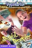 Elmer, Robert: Digital Disaster