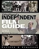 Sullivan, Monica: Videohound's Independent Film Guide
