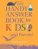 Galens, Judy: The Handy Answer Book for Kids (And Parents)
