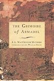 Mathers, S. L. Macgregor: The Grimoire of Armadel Mathers, S. L. Macgregor: The Grimoire of Armadel