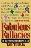 Tuleja, Tad: Fabulous Fallacies