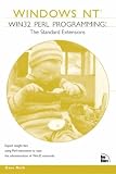 Roth, Dave: Windows NT Win32 Perl Programming : The Standard Extensions Roth, Dave: Windows NT Win32 Perl Programming : The Standard Extensions