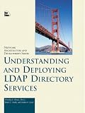 Smith, Mark S.: Understanding and Deploying Ldap Directory Services
