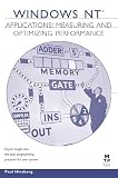 Hinsberg, Paul: Windows Nt Applications: Measuring and Optimizing Performance Hinsberg, Paul: Windows Nt Applications: Measuring and Optimizing Performance