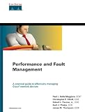 Maggiora, Paul L Della: Performance and Fault Management