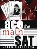 Meierding, Loren Edward: Ace the Math on the Sat Meierding, Loren Edward: Ace the Math on the Sat