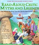 Verniero, Joan C.: One Hundred One Read-Aloud Celtic Myths and Legends : Ten-Minute Readings from the World's Best-Loved Literature